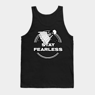 Stay Fearless Badminton Tank Top